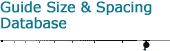 Guide size and spacing database